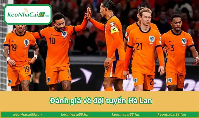 Đánh giá về đội tuyển Hà Lan