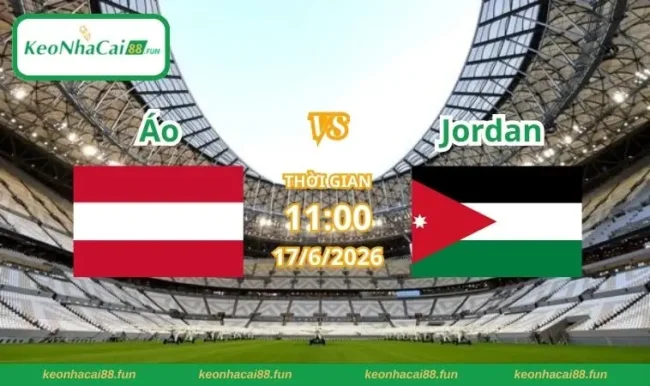 Soi kèo World Cup Áo vs Jordan