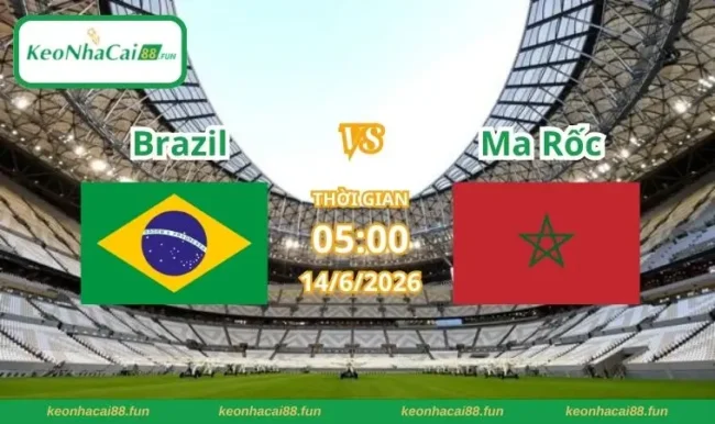 Soi kèo World Cup Brazil vs Ma Rốc