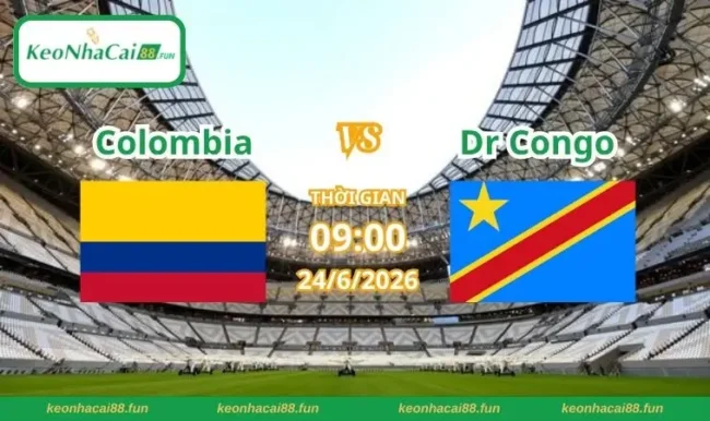 Soi kèo World Cup Colombia vs DR Congo