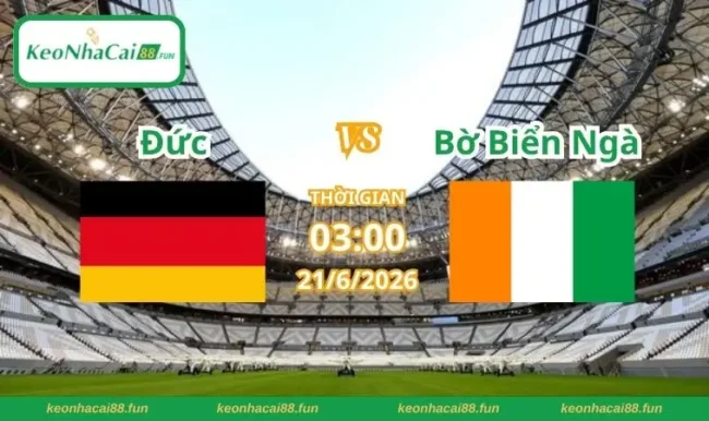 soi kèo World Cup Đức vs Bờ Biển Ngà