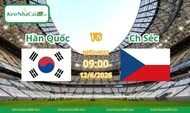 Soi Kèo World Cup Hàn Quốc Vs Ch Séc
