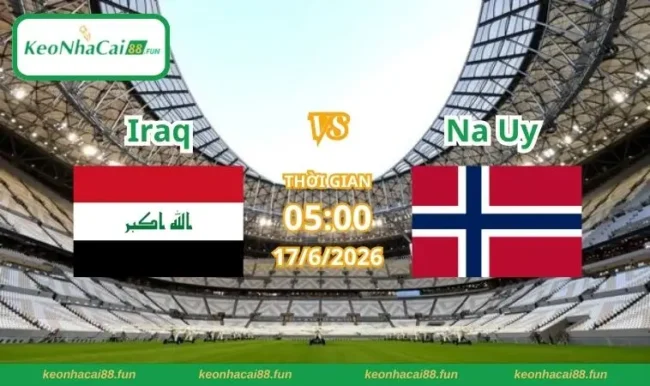 Soi kèo World Cup Iraq vs Na Uy
