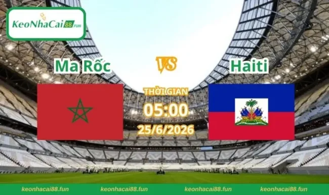 Soi kèo World Cup Ma Rốc vs Haiti