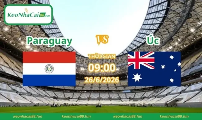 Soi kèo World Cup Paraguay vs Úc