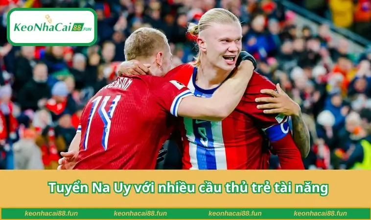 Tuyển Na Uy với nhiều cầu thủ trẻ tài năng