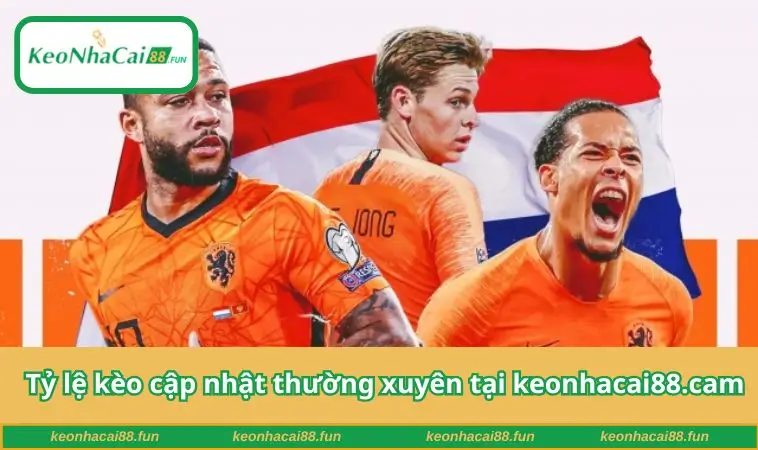 Tỷ lệ kèo cập nhật thường xuyên tại keonhacai88.cam